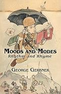 Moods And Modes: Rhythm And Rhyme (9781424118489) by Gerbner, George