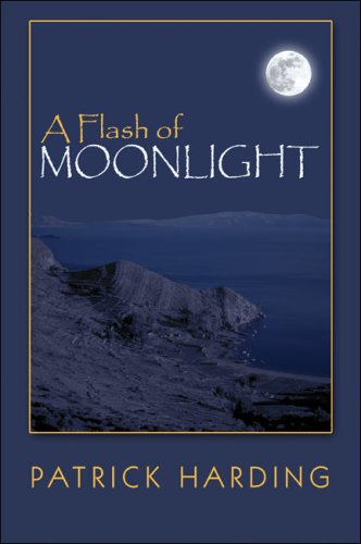 A Flash of Moonlight (9781424122677) by Harding, Patrick