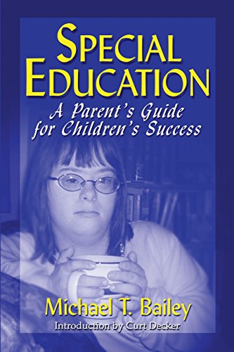 Imagen de archivo de Special Education: A Parent's Guide for Children's Success a la venta por SecondSale