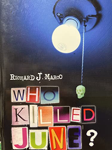 Who Killed June? - Richard J. Marco