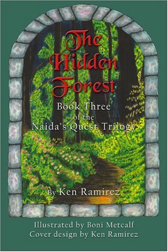 The Hidden Forest (The Naida's Quest Trilogy) (9781424132300) by Ramirez, Ken