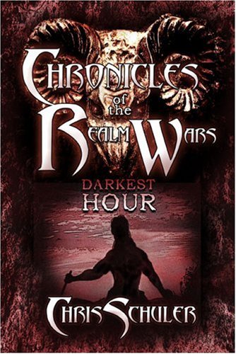 Darkest Hour (Chronicles of the Realm Wars) (9781424136223) by Schuler, Chris