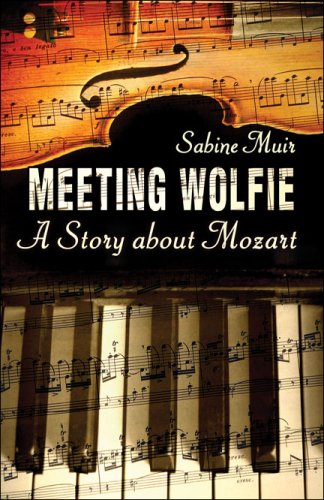 Imagen de archivo de Meeting Wolfie : A Story about Mozart a la venta por Better World Books Ltd