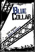 9781424140176: Blue Collar: New Poems