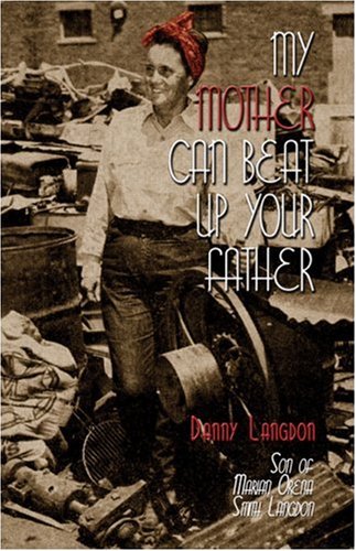 Stock image for My Mother Can Beat Up Your Father for sale by Blindpig Books