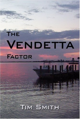 The Vendetta Factor (9781424141258) by Smith, Tim