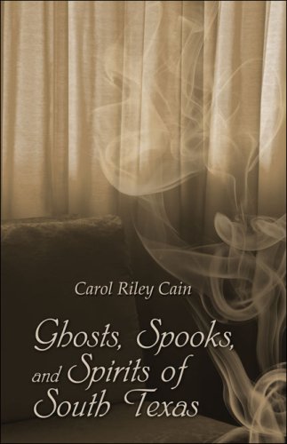 Beispielbild fr Ghosts, Spooks, and Spirits of South Texas zum Verkauf von dsmbooks