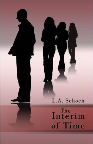 The Interim of Time - L.A. Schoen
