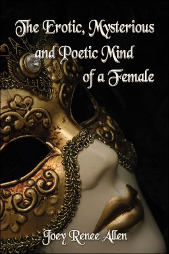 Stock image for The Erotic, Mysterious And Poetic Mind of a Female for sale by Phatpocket Limited