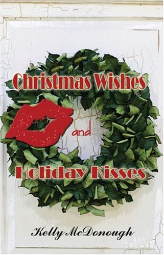 9781424146840: Christmas Wishes and Holiday Kisses