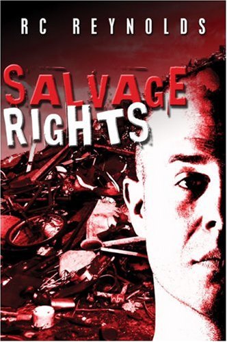 Salvage Rights (9781424150816) by Reynolds, R. C.