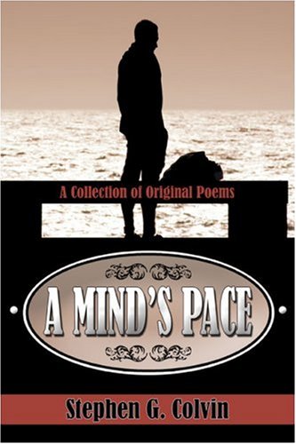 Beispielbild fr A Mind's Pace: A Collection of Original Poems zum Verkauf von WorldofBooks