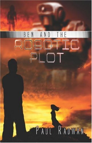 Beispielbild fr Ben and the Robotic Plot zum Verkauf von HPB Inc.