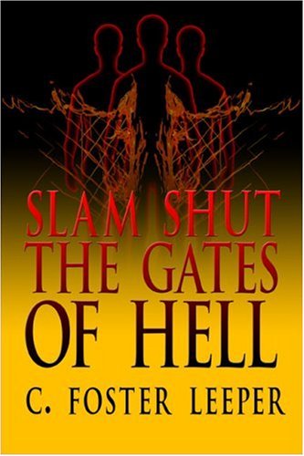Beispielbild fr Slam Shut the Gates of Hell zum Verkauf von Lowry's Books