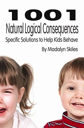 9781424156962: 1001 Natural Logical Consequences: Specific Solutions to Help Kids Behave