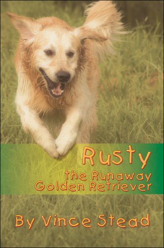 Stock image for Rusty, the Runaway Golden Retriever for sale by Phatpocket Limited