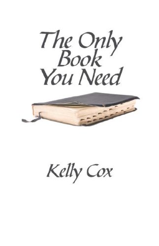 The Only Book You Need (9781424158164) by Cox, Kelly