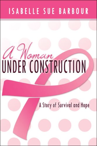 Imagen de archivo de A Woman Under Construction: A Story of Survival and Hope a la venta por Bookmans