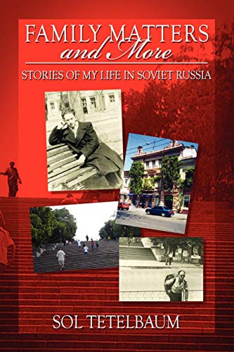 Beispielbild fr Family Matters and More: Stories of My Life in Soviet Russia zum Verkauf von Buchpark