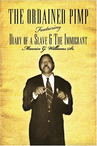 9781424178179: The Ordained Pimp: Featuring: Diary of a Slave & The Immigrant