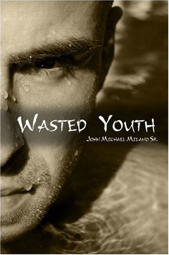 9781424178872: Wasted Youth