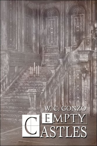 Empty Castles - Gonzo, W. C.