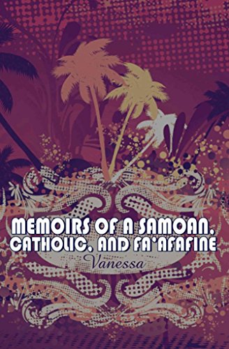 Memoirs of a Samoan, Catholic, and Fa'afafine (9781424191024) by Vanessa