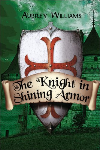 The Knight in Shining Armor (9781424192281) by Williams, Aubrey