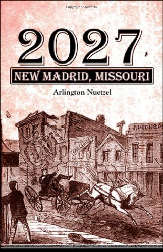 9781424193004: 2027, New Madrid, Missouri