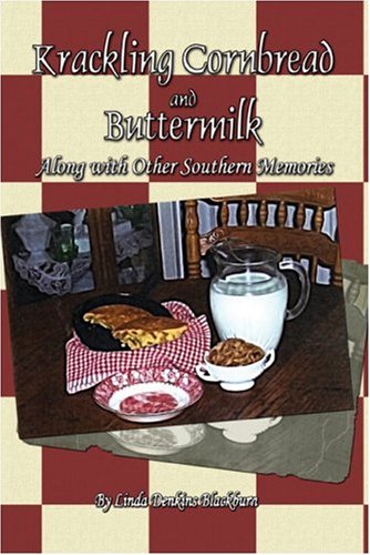 9781424196418: Krackling Cornbread and Buttermilk: Along With Other Southern Memories