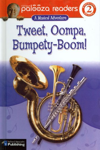 Tweet, Oompa, Bumpety-Boom (Lithgow Palooza Readers Level 2) (9781424201662) by Domnauer, Teresa