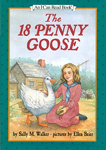 The 18 Penny Goose (I Can Read Level 3) (9781424205721) by Walker, Sally M.