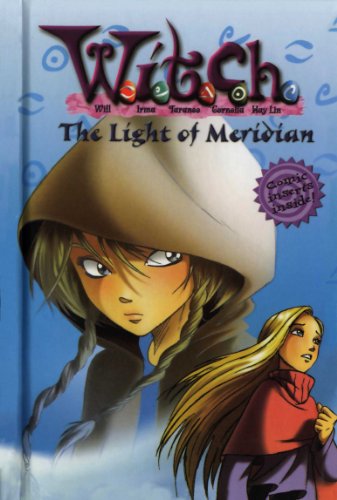 Light of Meridian (W.i.t.c.h.) (9781424207947) by Egan, Kate