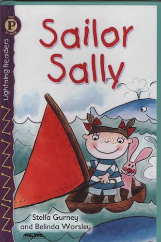 Sailor Sally (Lightning Readers Level Pre-reader) (9781424208838) by Gurney, Stella