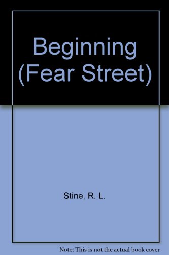 Beginning (Fear Street) (9781424210039) by Stine, R. L.