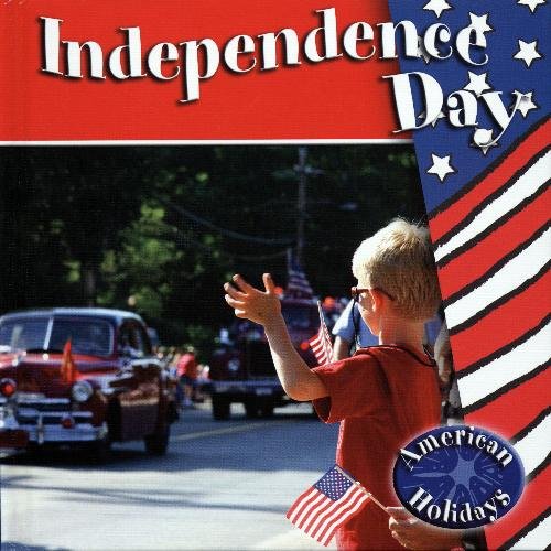 9781424213412: Independence Day (American Holidays)