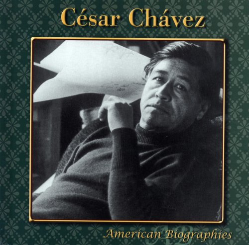 9781424213467: Cesar Chavez (American Biographies)