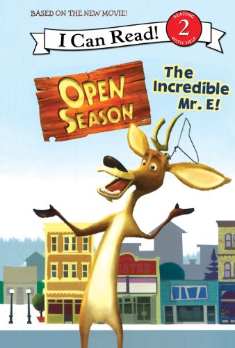 Open Season: Incredible Mr. E! (I Can Read: Level 2) (9781424215454) by [???]