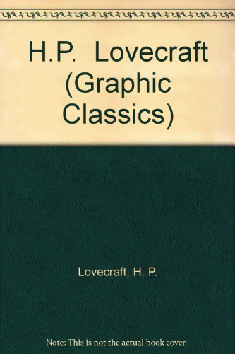 H.P. Lovecraft (Graphic Classics) (9781424218226) by Lovecraft, H. P.