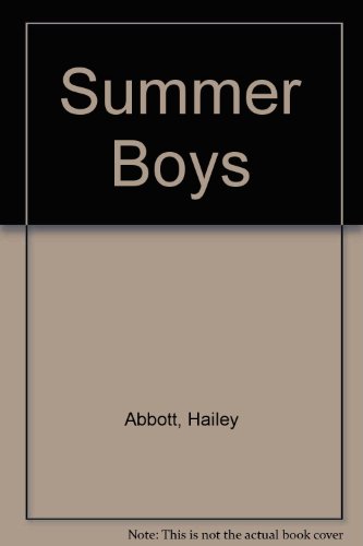 Summer Boys (9781424222391) by Abbott, Hailey