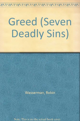 Stock image for Greed (Seven Deadly Sins) for sale by Better World Books