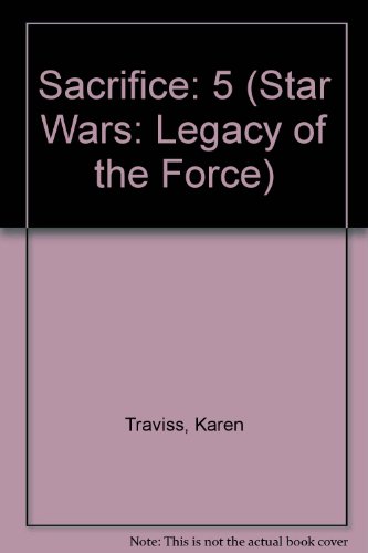 9781424242115: Sacrifice (Star Wars: Legacy of the Force)