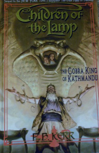 Stock image for Children of the Lamp #3: The Cobra King of Kathmandu for sale by Hawking Books