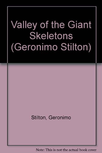 9781424243037: Valley of the Giant Skeletons: 32 (Geronimo Stilton)