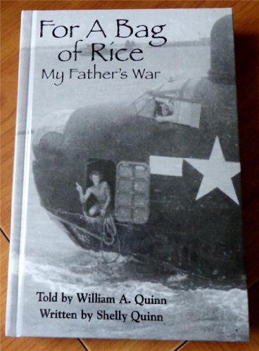 Stock image for FOR A BAG OF RICE My Father's War for sale by Wonder Book