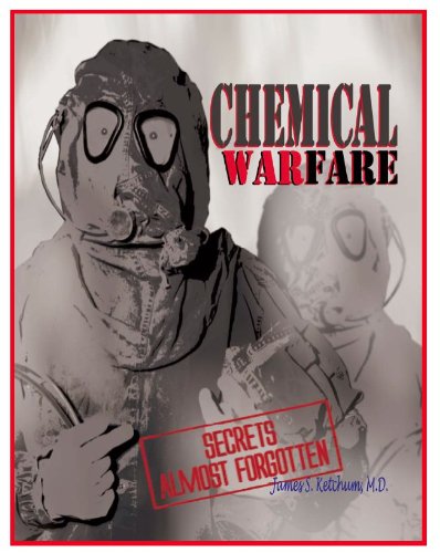 9781424300808: Chemical Warfare Secrets Almost Forgotten: A Personal Story of Medical Testing of Army Volunteers