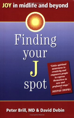 Imagen de archivo de Finding Your J Spot: Joy in Midlife and Beyond a la venta por HPB-Red