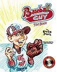 Baseball Guy: The Book
