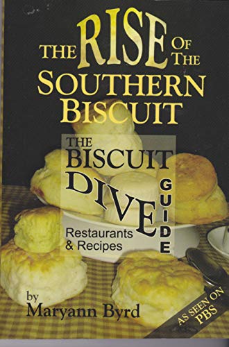 Stock image for The Rise of the Southern Biscuit the Biscuit Dive Guide for sale by SecondSale