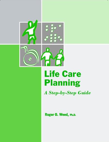 9781424307258: Life Care Planning: A Step-by-Step Guide (The Fore